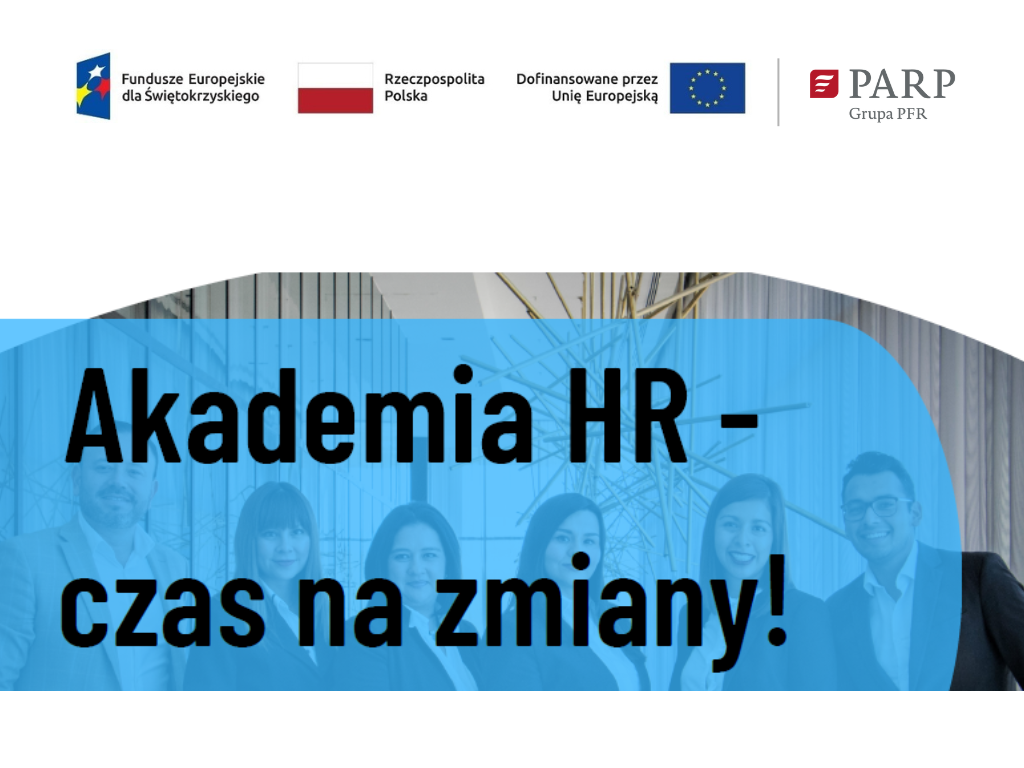 Obrazek dla: Informacja o projekcie Akademia HR - czas na zmiany